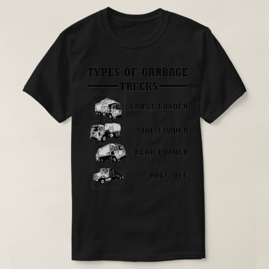 Cool Types of Garbage Trucks  T-Shirt (Design vorne)