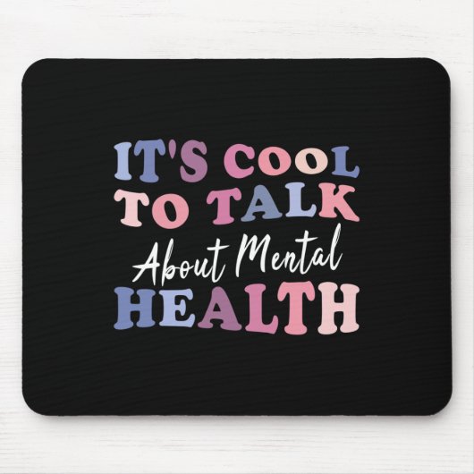 Cool, über das Bewusstsein für psychische Gesundhe Mousepad (Vorne)
