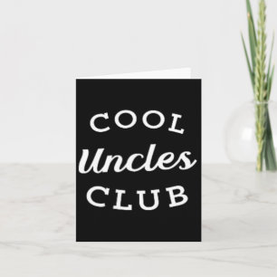 Cool Uncles Club Best Uncle Ever Funny Vathday Karte