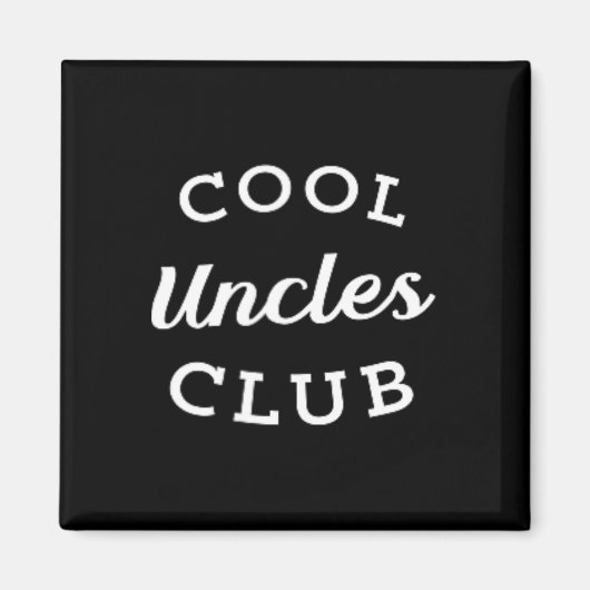 Cool Uncles Club Best Uncle Ever Funny Vathday Magnet (Vorne)