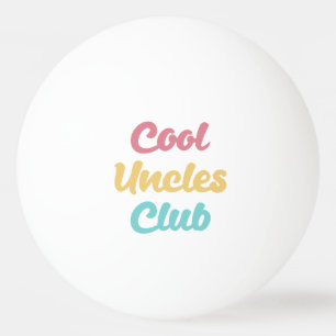 Cool Uncles Club II Tischtennisball