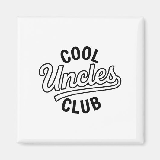 Cool Uncles Club Uncle Ever Funny Cket Fathers Day Magnet (Vorne)