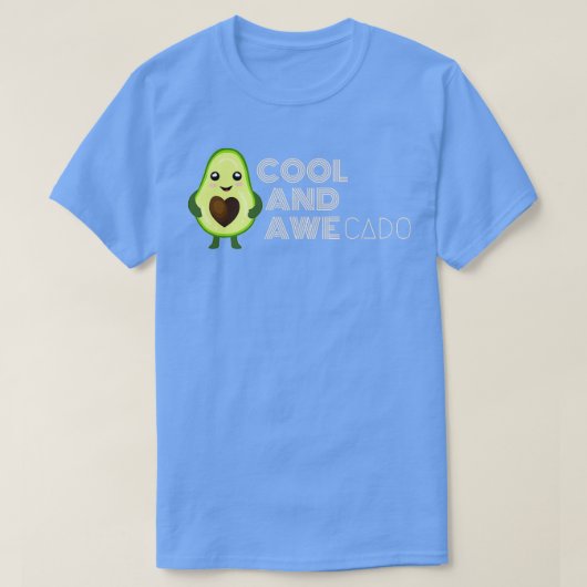 Cool und AWEcado avocado Cool und phantastisch T-Shirt (Design vorne)