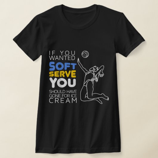 Cool Volleyball Player Gift Wanted Soft Serve T-Shirt (Ablage )