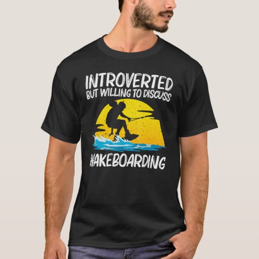 Cool Wakeboarding For Men Women Wakeboard Wakeboar T-Shirt (Vorderseite)