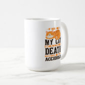 Cool, wenn du meine Katze verletzt hast, kann ich Kaffeetasse (VorderseiteRechts)