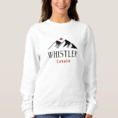 Cool Whistler Canada Mountains Maple Leaf Sweatshirt (Vorderseite)