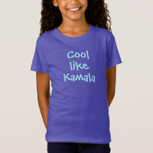 Cool wie Kamala Girls T - Shirt