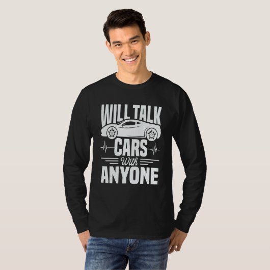 Cool Will Talk Cars With Anyone Automobile T-Shirt (Vorne ganz)