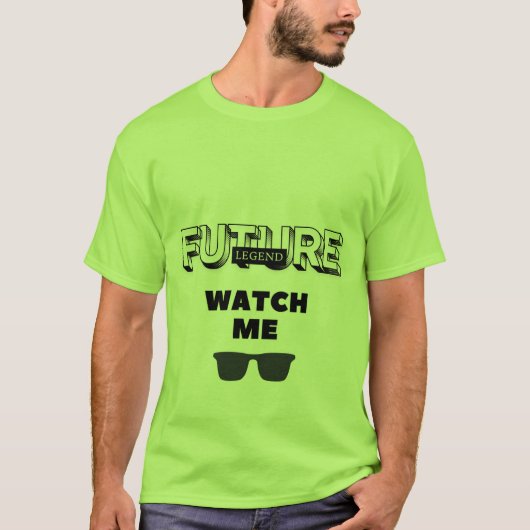 Cool Witty Design Future Legend T-Shirt (Vorderseite)