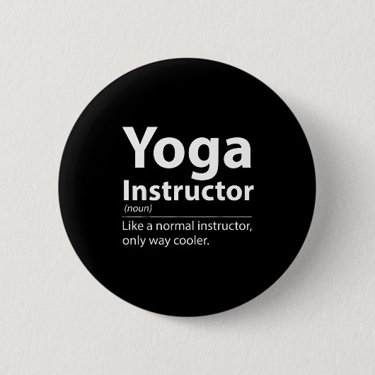 Cool Yoga Instructor Definition Funny Yoga Lover Button (Vorderseite)