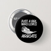 Coole Airboat-Geschenke für Mädchen Mutter Airboat Button (Vorne & Hinten)