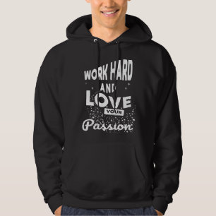 Coole Angebotsarbeit und Liebe Ihrer Leidenschaft Hoodie