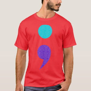 Coole Art von Semicolon Zeichen zur Suizidpräventi T-Shirt