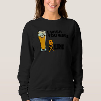 Coole Aussage Bier Trinken Alkohol Party   Sweatshirt