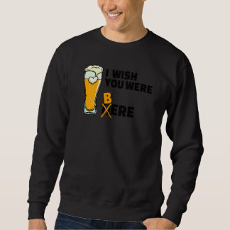 Coole Aussage Bier Trinken Alkohol Party   Sweatshirt