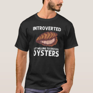 Coole Auster Für Männer Frauen Austern-Shucker Mus T-Shirt