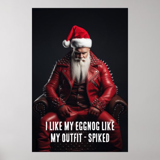 Coole Badass Santa - Spiked Eggnog Spikes Outfit Poster (Vorne)