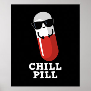 Coole Chill Pill Pun Dark BG Poster