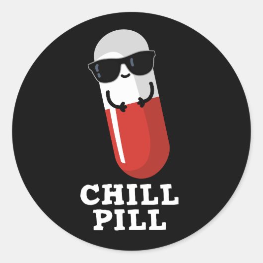 Coole Chill Pill Pun Dark BG Runder Aufkleber (Vorderseite)