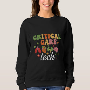 Coole Critical Care Tech Groovy Überwachung Kranke Sweatshirt