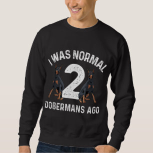 Coole Doberman Kunst für Männer Doberman Pinscher Sweatshirt