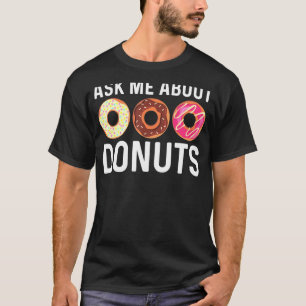 Coole Donut-Kunst für Männer Zucker Glasierte Scho T-Shirt