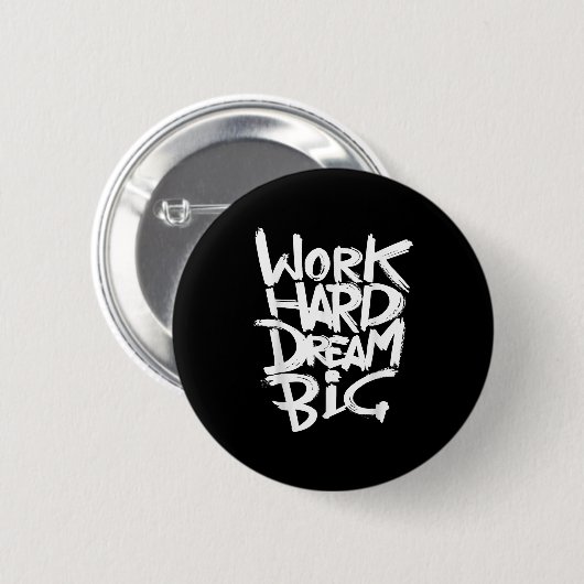 Coole Dream Big Motivierend Graphitquotes Redewend Button (Vorne & Hinten)