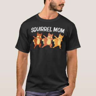 Coole Eichhörnchenkunst für Mama Mama Chipmunk Pra T-Shirt
