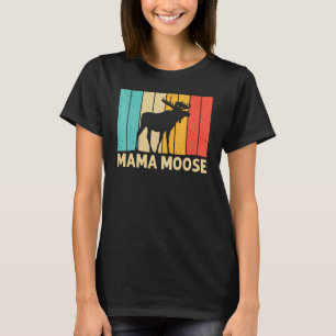 Coole Elche für Frauen Mama Elche Alaska Elk Hu T-Shirt