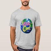 Coole Erde behalten T-Shirt (Vorderseite)