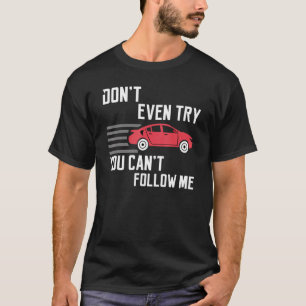 Coole Erklärung Sportwagen Racing Driving T-Shirt