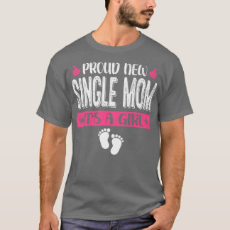 Coole Familie stolz Neue Single Mama Es ist ein Mä T-Shirt