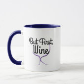 Coole Funny but First Wine Spaß Puffsgeschenke m Tasse (Links)