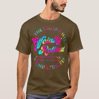 Coole Gefärbte Krawatte Die Legende hat offiziell  T-Shirt
