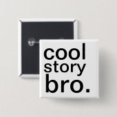 coole Geschichte bro. Button (Vorne & Hinten)