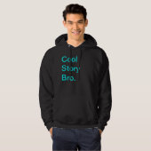 Coole Geschichte Bro. Hoodie (Vorne ganz)