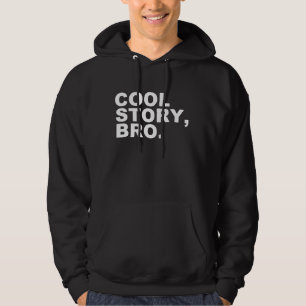Coole Geschichte, bro. Hoodie