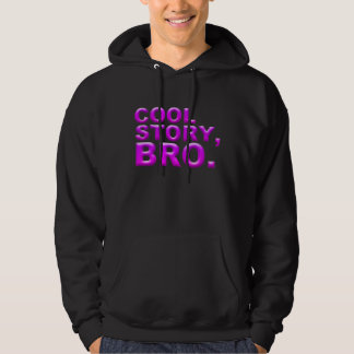 Coole Geschichte, bro. Hoodie