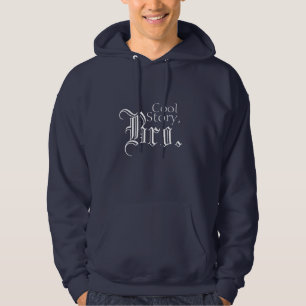 Coole Geschichte, Bro. Hoodie