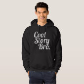 Coole Geschichte Bro. Hoodie (Vorne ganz)