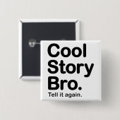 Coole Geschichte Bro. Knopf Button (Vorne & Hinten)