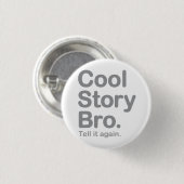 Coole Geschichte Bro. Knopf Button (Vorne & Hinten)