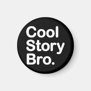 Coole Geschichte Bro. Magnet