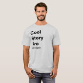 Coole Geschichte Bro, sagen es wieder T-Shirt (Vorne ganz)