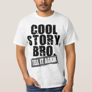 COOLE GESCHICHTE BRO SAGEN ES WIEDER T-Shirt