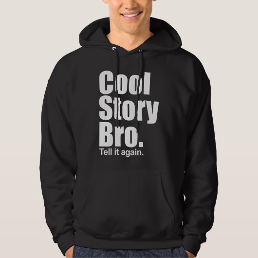 Coole Geschichte Bro. Sagen Sie ihm wieder. Mit Hoodie (Vorderseite)