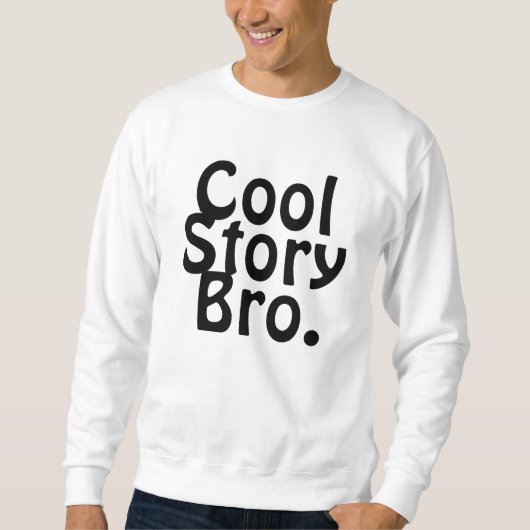 COOLE GESCHICHTE BRO. SWEATSHIRT (Vorderseite)