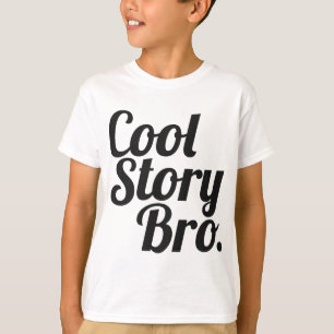 Coole Geschichte Bro. T-Shirt