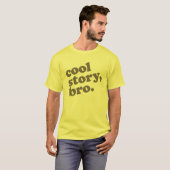 Coole Geschichte Bro T-Shirt (Vorne ganz)
